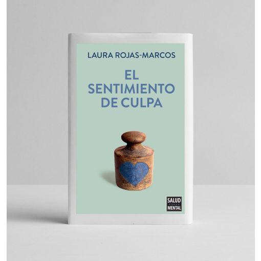 Libros Salud Mental: "El sentimiento de culpa" (Laura Rojas-Marcos)