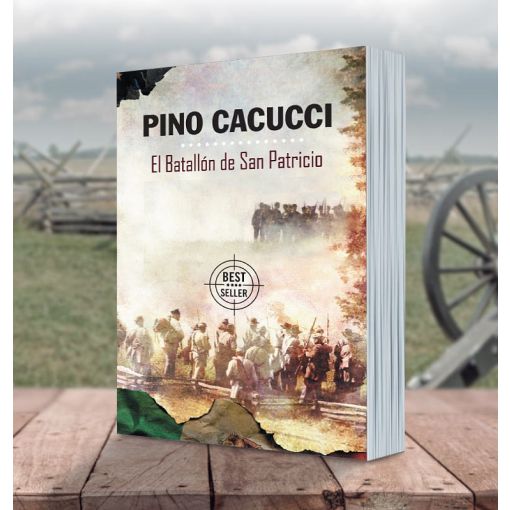 El batallón de San Patricio de Pino Cacucci