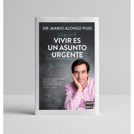 Libros Salud Mental: "Vivir es un asunto urgente" (Mario Alonso Puig)