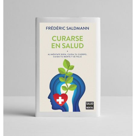 Libros Salud Mental: "Curarse en salud" (Frédéric Saldmann)